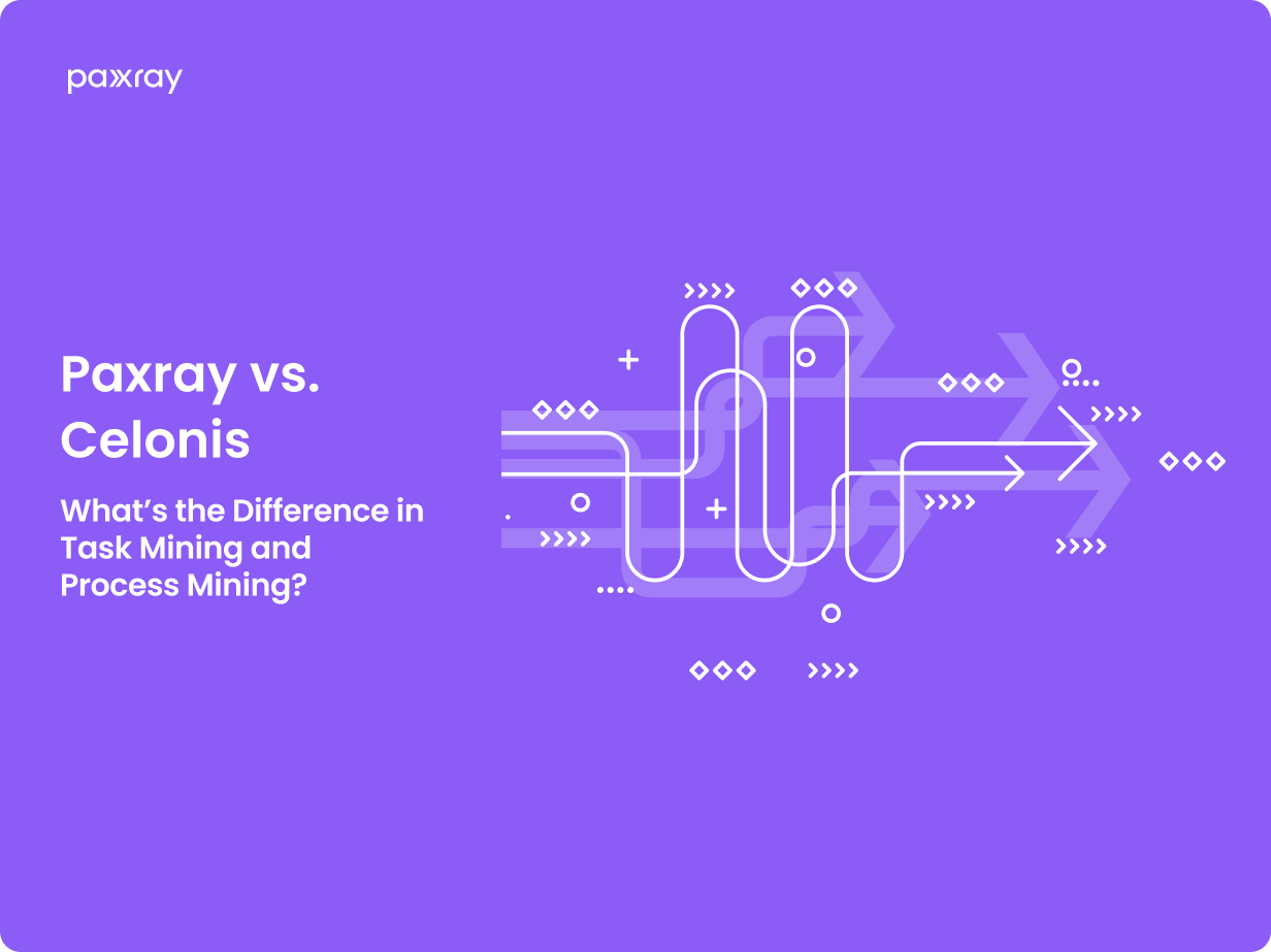 Paxray vs. Celonis – What’s the Difference in Task Mining and Process ...